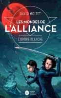 Les mondes de l'alliance 1/L'ombre blanche