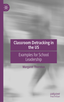 Classroom Detracking in the US