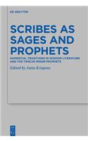 Scribes as Sages and Prophets