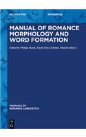 Manual of Romance Morphology and Word Formation