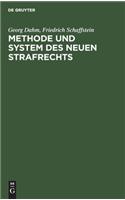 Methode Und System Des Neuen Strafrechts