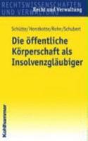 Die Offentliche Korperschaft ALS Insolvenzglaubiger