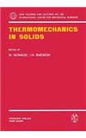 Thermomechanics in Solids