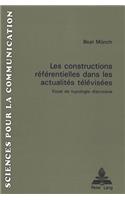 Les constructions referentielles dans les actualites televisees