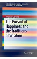 The Pursuit of Happiness and the Traditions of Wisdom