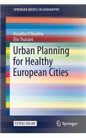 Urban Planning for Healthy European Cities