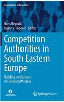 Competition Authorities in South Eastern Europe