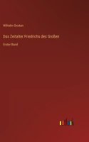 Das Zeitalter Friedrichs des Großen