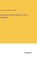 Annales des Sciences Naturelles; Partie Zoologique
