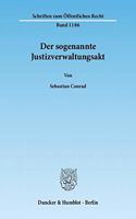 Der Sogenannte Justizverwaltungsakt