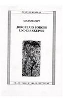 Jorge Luis Borges Und Die Skepsis