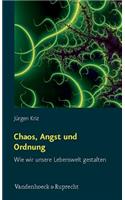 Chaos, Angst Und Ordnung