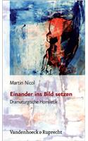 Im Wechselschritt Zur Kanzel / Einander Ins Bild Setzen