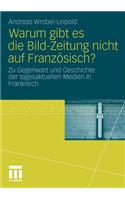 Warum Gibt Es Die Bild-Zeitung Nicht Auf Französisch?