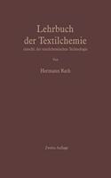 Lehrbuch Der Textilchemie: Einschliesslich Der Textlchemischen Technologie