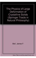 The Physics of Large Deformation of Crystalline Solids