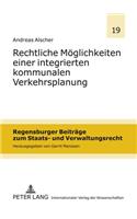 Rechtliche Moeglichkeiten Einer Integrierten Kommunalen Verkehrsplanung