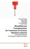 Blood/Marrow Transplantation for Treatment of Chronic Myeloid Leukemia