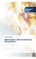 Optimization with Evolutionary Computation