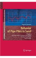 Behavior of Pipe Piles in Sand