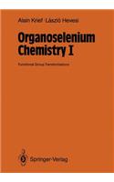 Organoselenium Chemistry I