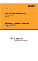 Kierkegaard's Paradox of Faith and the Single Individual