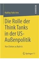 Rolle Der Think Tanks in Der Us-Außenpolitik