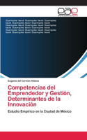 Competencias del Emprendedor y Gestión, Determinantes de la Innovación