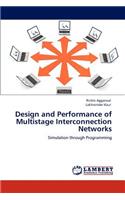 Design and Performance of Multistage Interconnection Networks