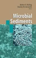 Microbial Sediments [Special Indian Edition - Reprint Year: 2020] [Paperback] Robert E. Riding; Stanley M. Awramik