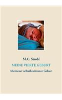 Meine vierte Geburt