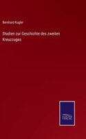 Studien zur Geschichte des zweiten Kreuzzuges