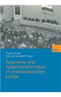 Parlamente Und Systemtransformation Im Postsozialistischen Europa