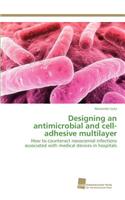 Designing an antimicrobial and cell-adhesive multilayer