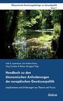 Handbuch zu den ökonomischen Anforderungen der europäischen Gewässerpolitik. Implikationen und Erfahrungen aus Theorie und Praxis