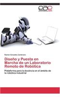 Diseño y Puesta en Marcha de un Laboratorio Remoto de Robótica