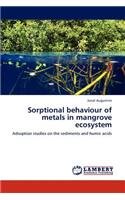 Sorptional behaviour of metals in mangrove ecosystem