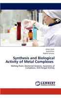 Synthesis and Biological Activity of Metal Complexes