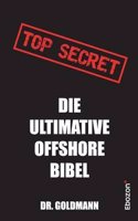 Top Secret - Die Ultimative Offshore Bibel