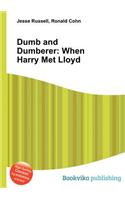 Dumb and Dumberer: When Harry Met Lloyd