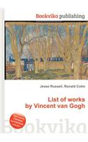 List of Works by Vincent Van Gogh