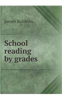 School Reading by Grades