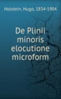 DE PLINII MINORIS ELOCUTIONE MICROFORM