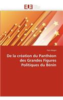 de la Cr�ation Du Panth�on Des Grandes Figures Politiques Du B�nin