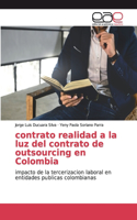contrato realidad a la luz del contrato de outsourcing en Colombia