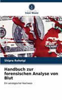 Handbuch zur forensischen Analyse von Blut