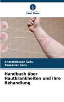 Handbuch über Hautkrankheiten und ihre Behandlung