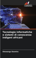 Tecnologie informatiche e sistemi di conoscenza indigeni africani