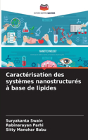 Caractérisation des systèmes nanostructurés à base de lipides