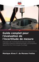 Guide complet pour l'évaluation de l'incertitude de mesure